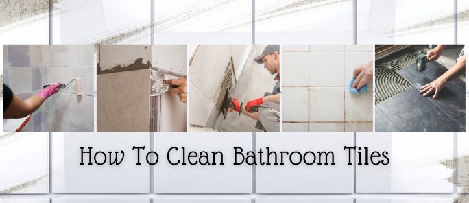 Clean Bathroom Tiles